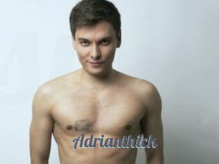 Adrianthick