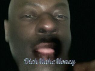 DickMakeMoney