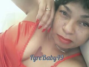 FyreBaby49