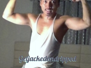 Getjackedandripped