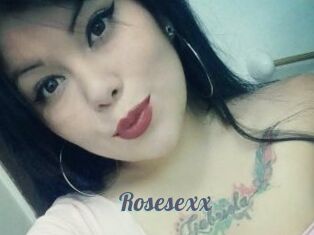 Rosesexx