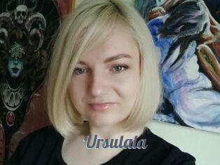 Ursulala