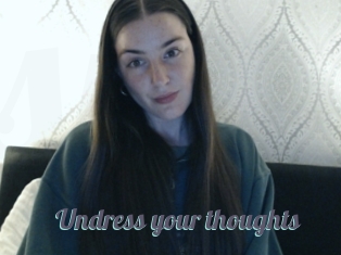 Undress_your_thoughts